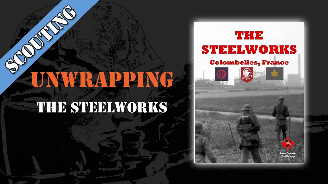 Scouting Report 17 - The Steelworks Unwrapping