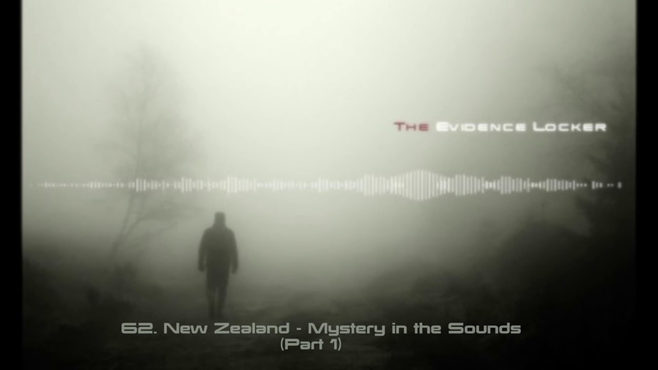 62. New Zealand - Mystery in the Sounds (Part 1) PODCAST