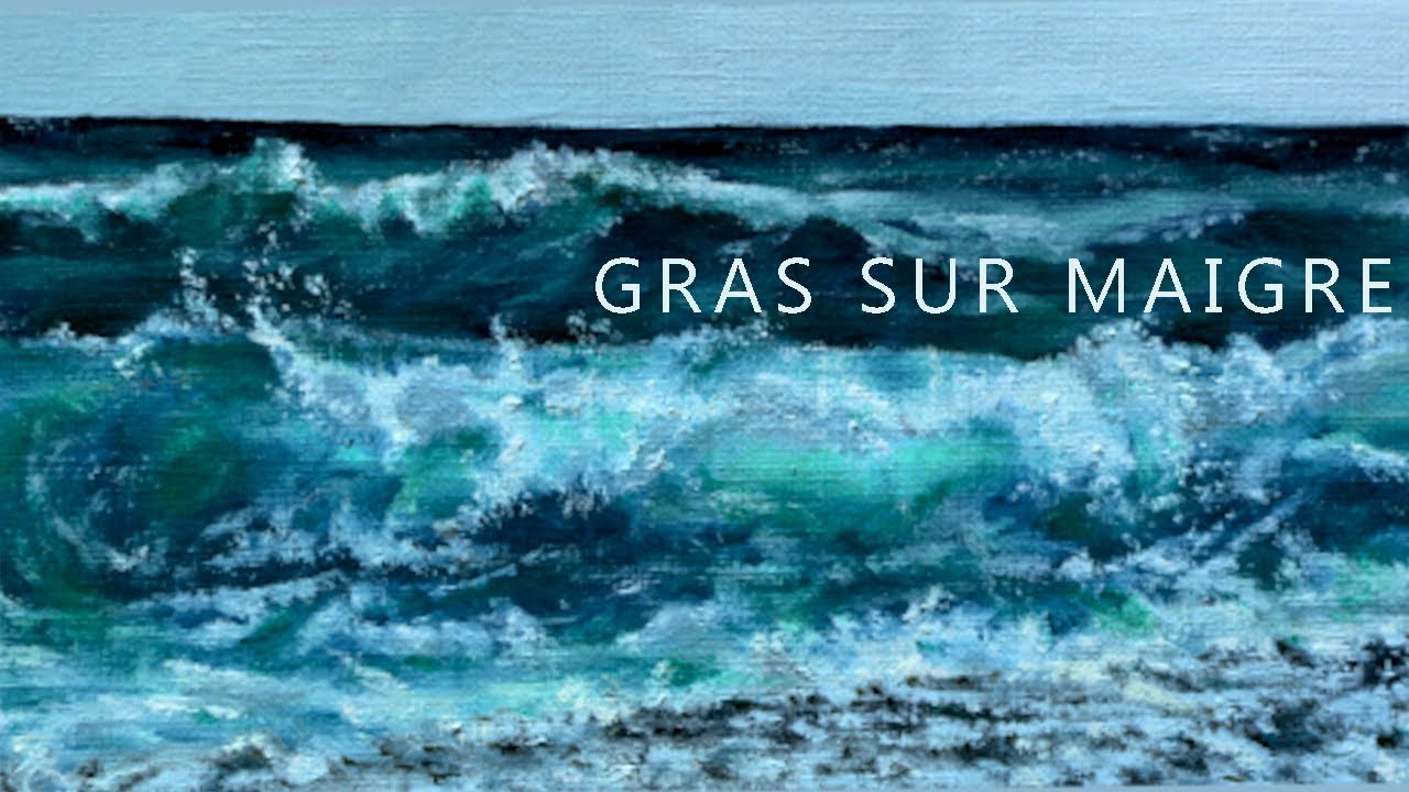 Vagues et écumes  ·  Règle du gras sur maigre et ses alternatives  |  Peinture à l'huile