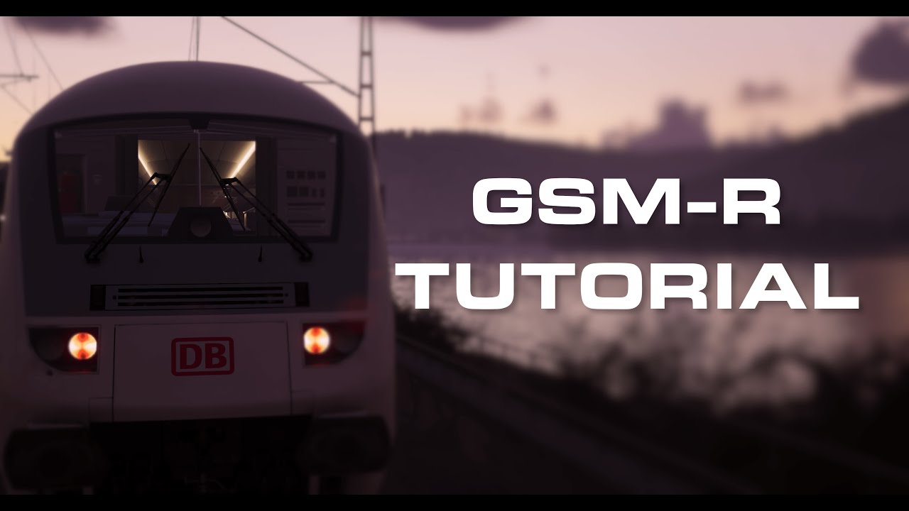 Train Sim World -  Expert GSM-R  Tutorial [DE/GER]