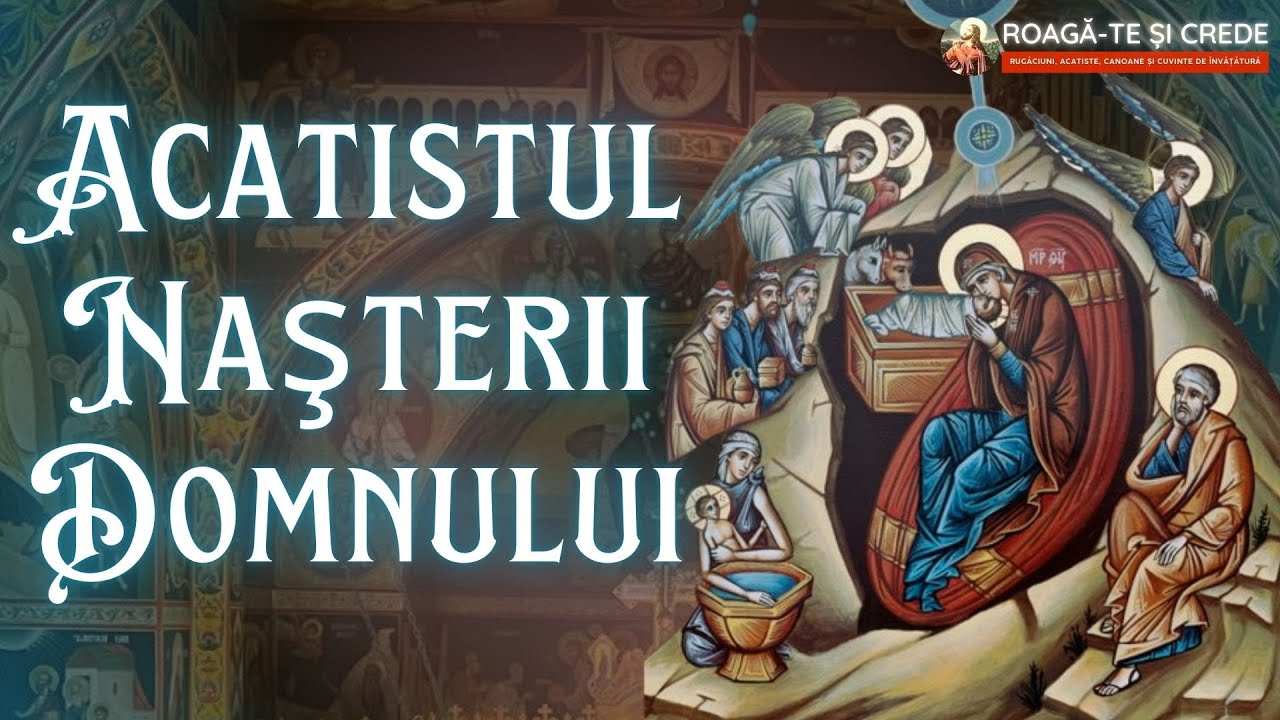 Acatistul Nasterii Domnului nostru Iisus Hristos