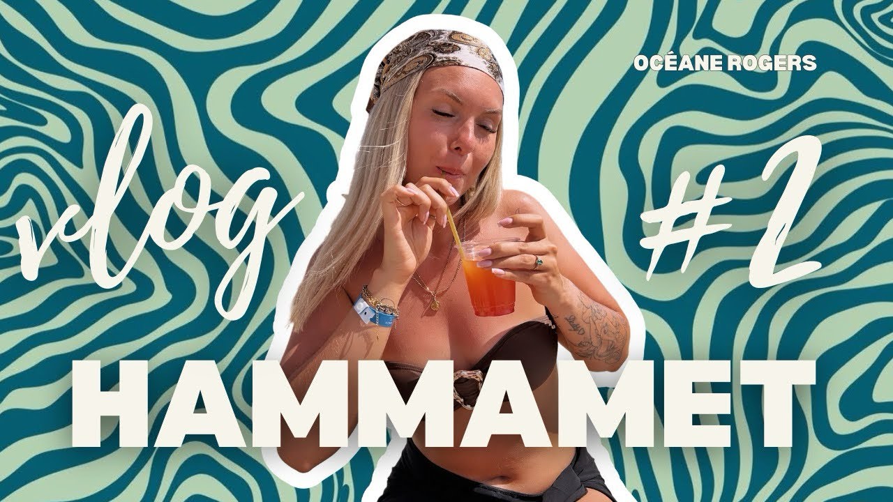 ✨ VLOG 2 - Hammamet