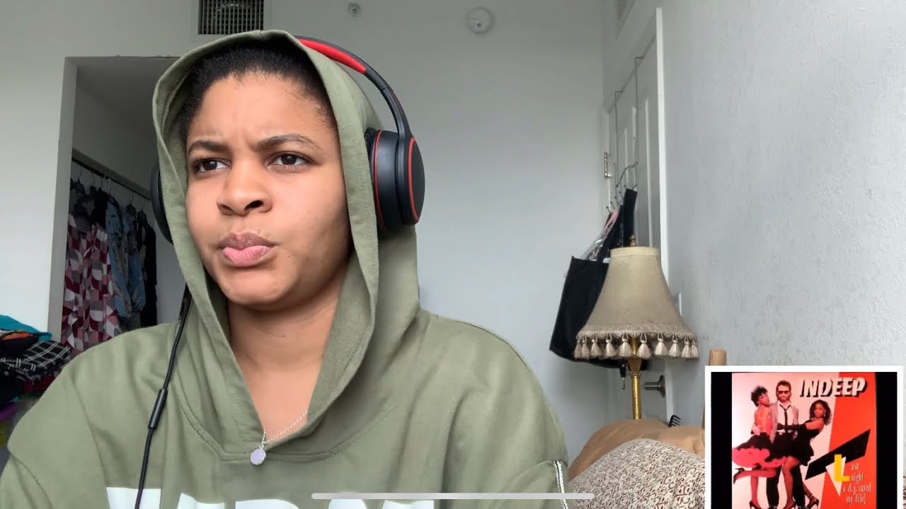 INDEEP “ LAST NIGHT DJ SAVED MY LIFE “ REACTION
