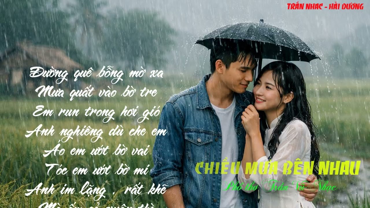 TÌNH CA : chiều mưa bên nhau
