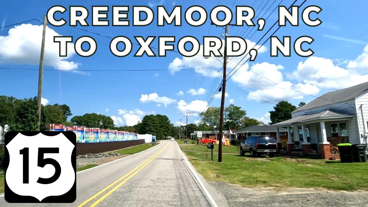 Driving from Creedmoor, NC to Oxford, NC via US Route 15 North