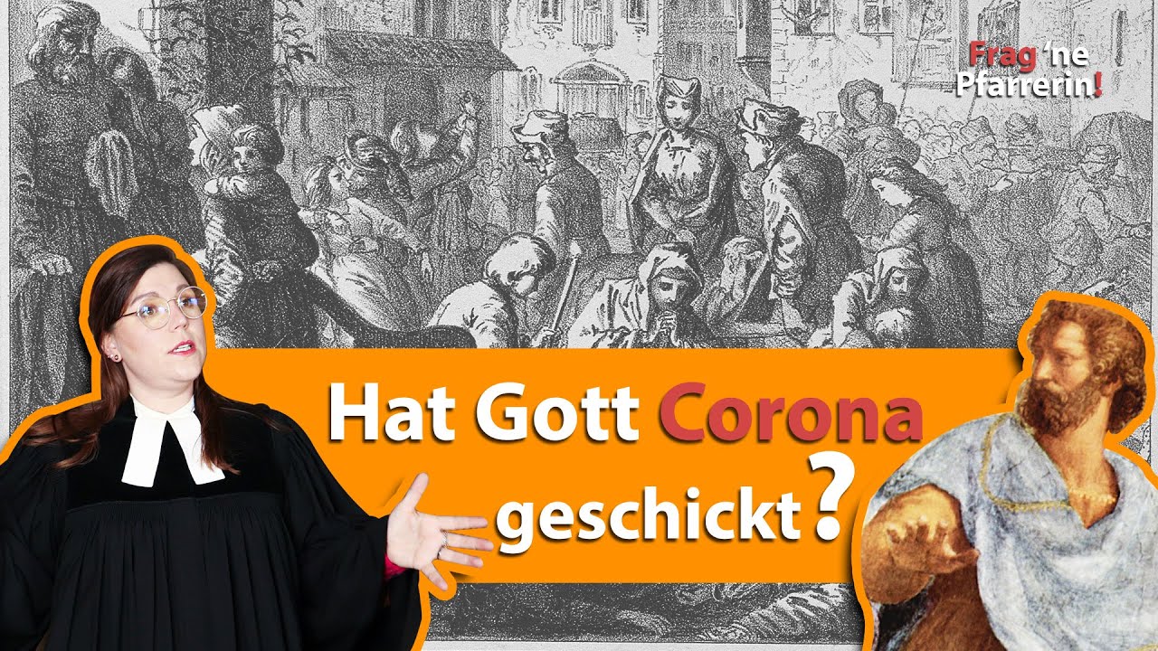 Hat Gott Corona geschickt? Frag 'ne Pfarrerin!