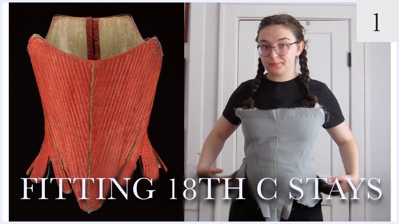 Making Mid-18th Century Stays With Historical Techniques | Patterning and Fitting