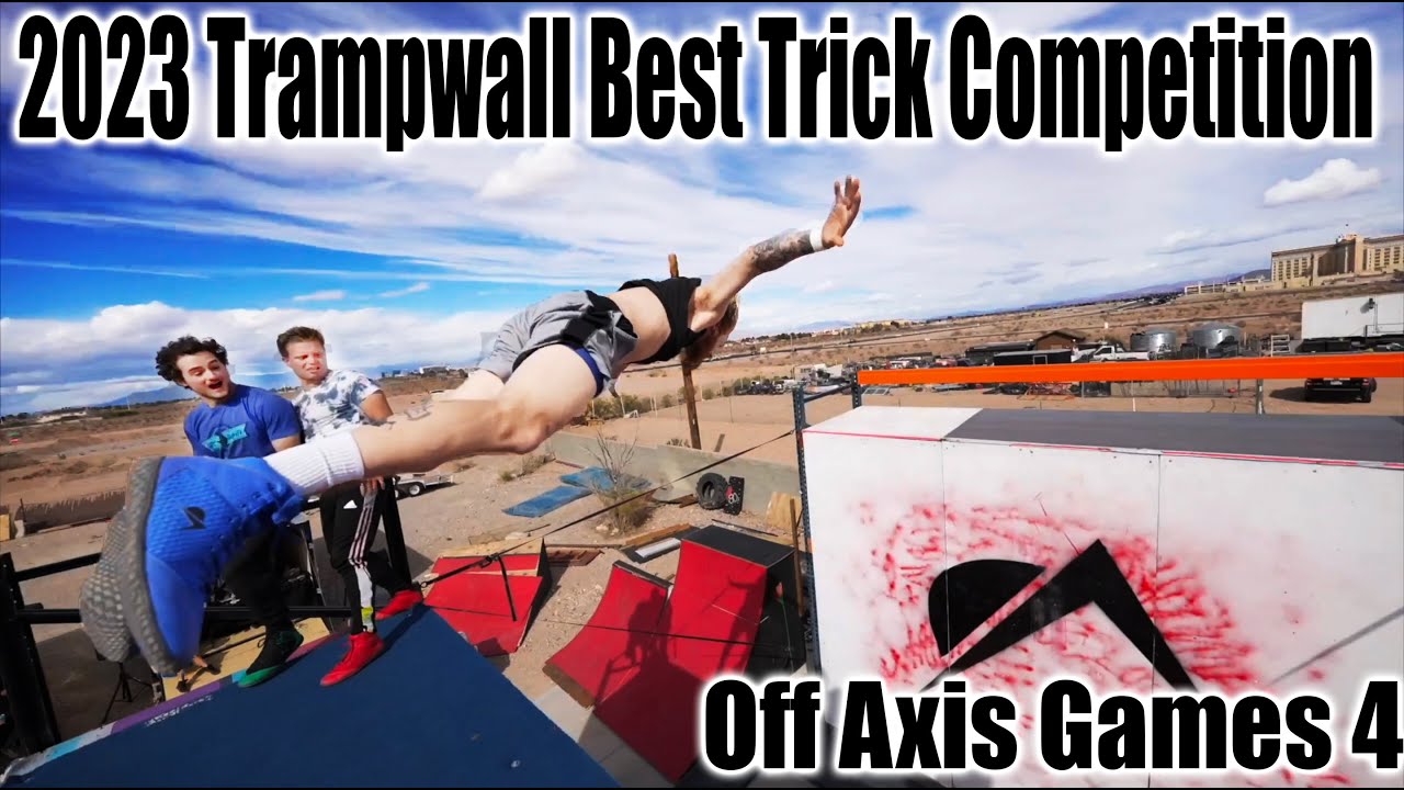 EPIC TRAMPWALL BEST TRICK COMPETITION 2023 - Off Axis Trampwall Games 4 - 3 Wall Best Trick