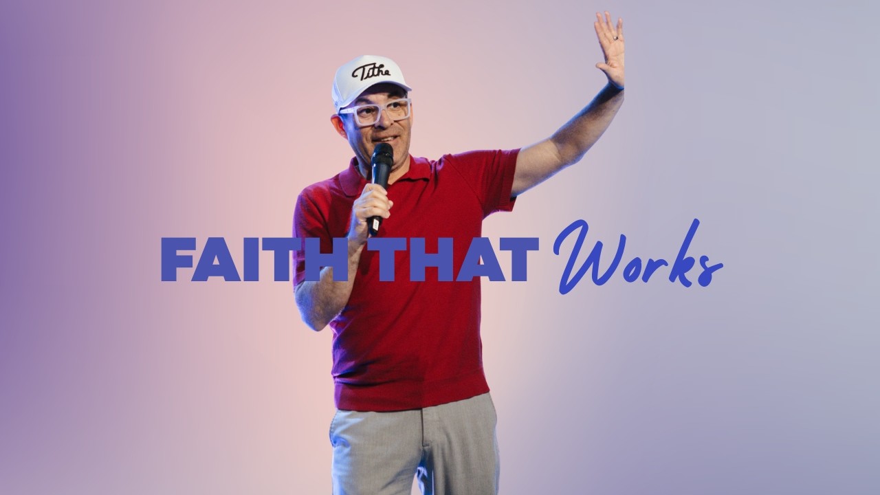 Faith That Works | Jason Aguilar