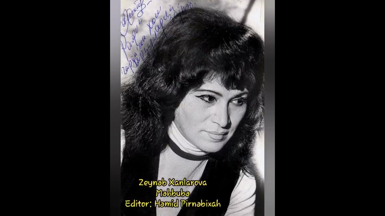 Zeynəb Xanlarova - Məhbubə