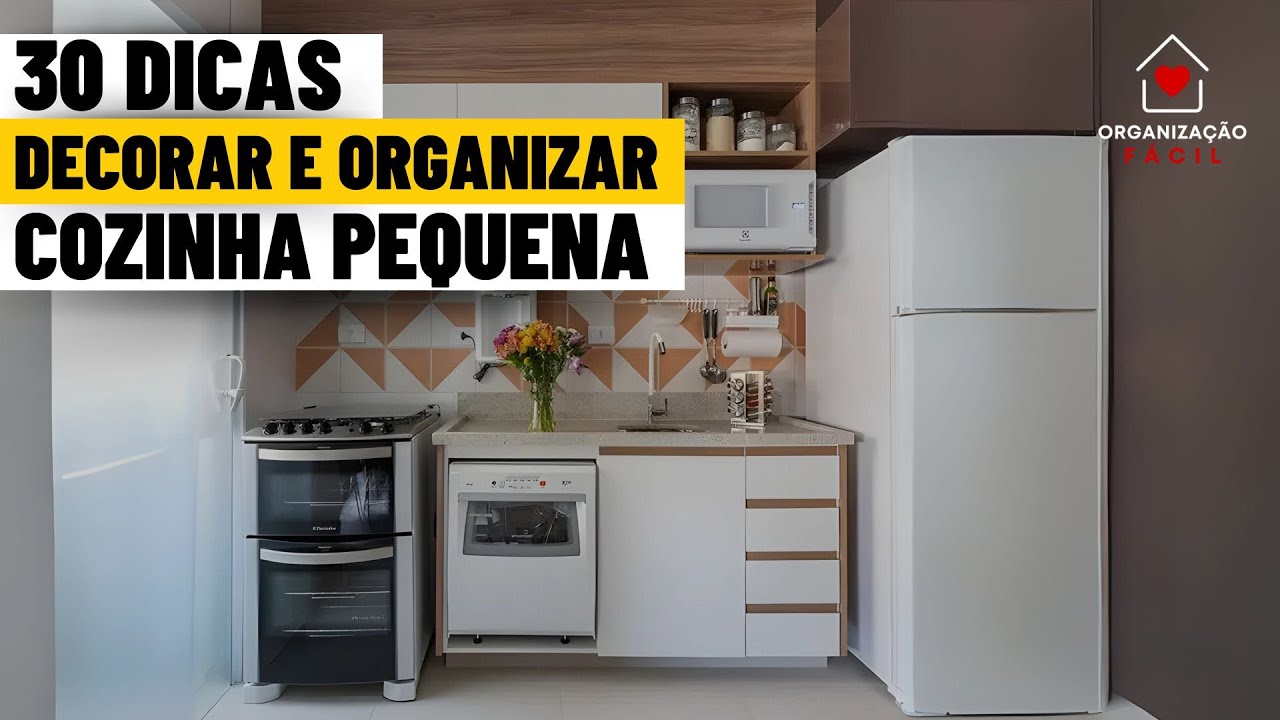 30 DICAS PARA DECORAR E ORGANIZAR UMA COZINHA PEQUENA