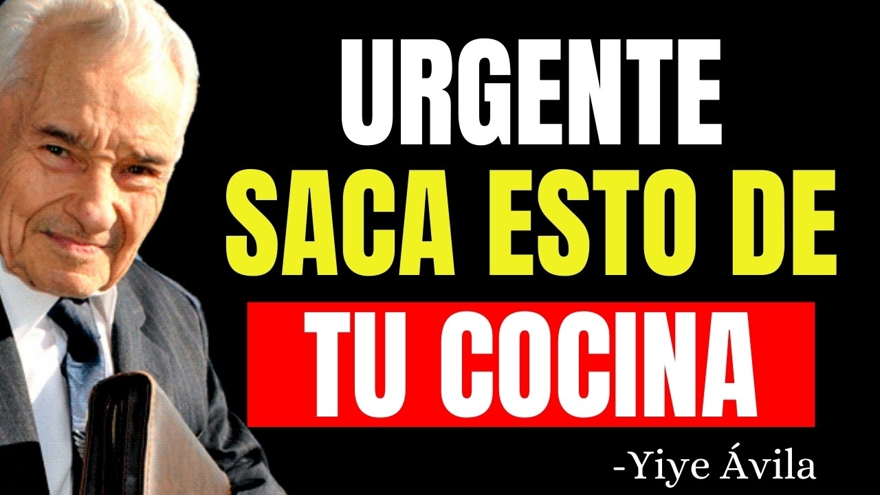 9 Cosas que Debes SACAR de la COCINA de TU CASA, SEGÚN LA BIBLIA (No lo Ignores) - Yiye Ávila