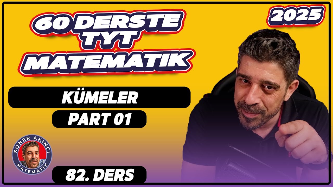 Kümeler  | 1.Ders | 60 Derste TYT Matematik Kampı | 2025