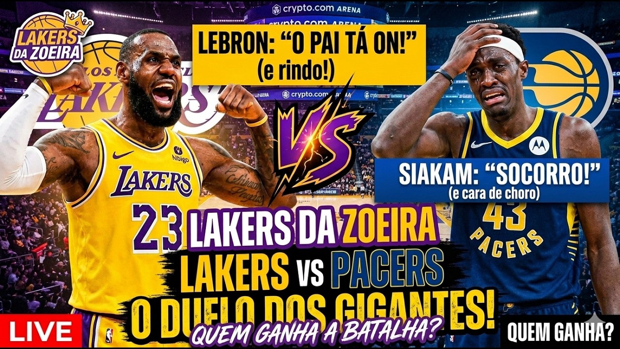 🔴 AO VIVO: LAKERS X PACERS! O PAI T&Aacute; ON? LUKA VAI DESTRUIR?