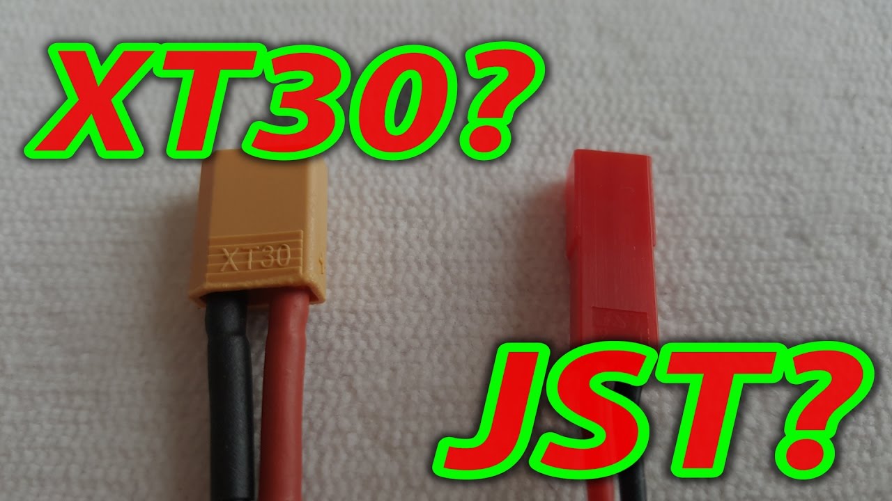 XT30 or JST?  Best Connector for Micros?