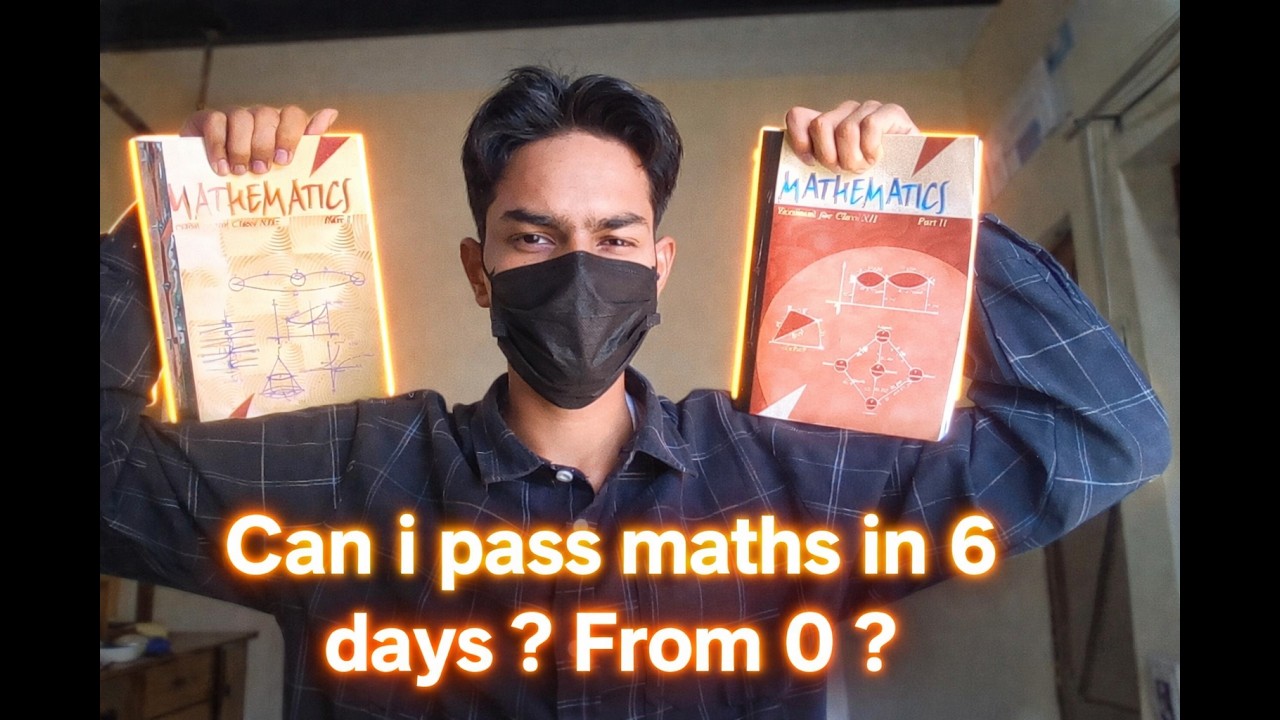 Can I *PASS* in MATHS in 6 DAYS ? || Starting from SCRATCH/ZERO ||