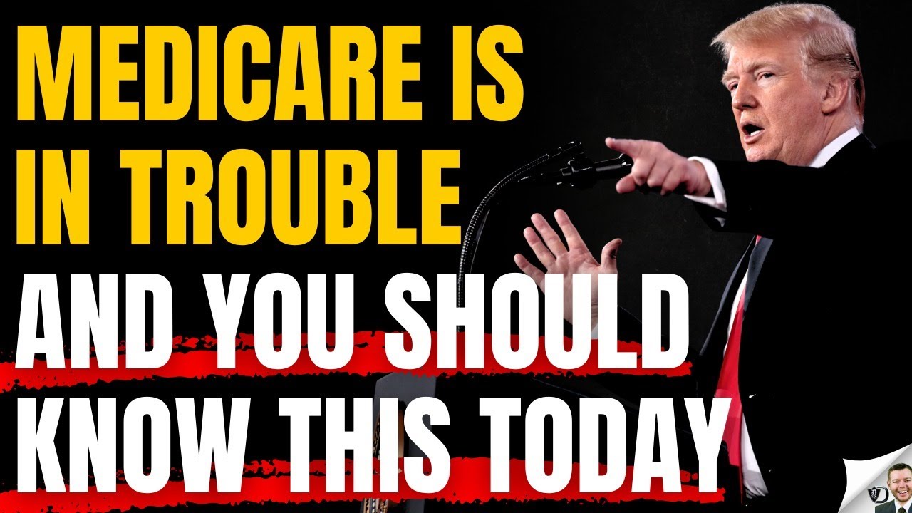 Medicare Is In Trouble For 2026