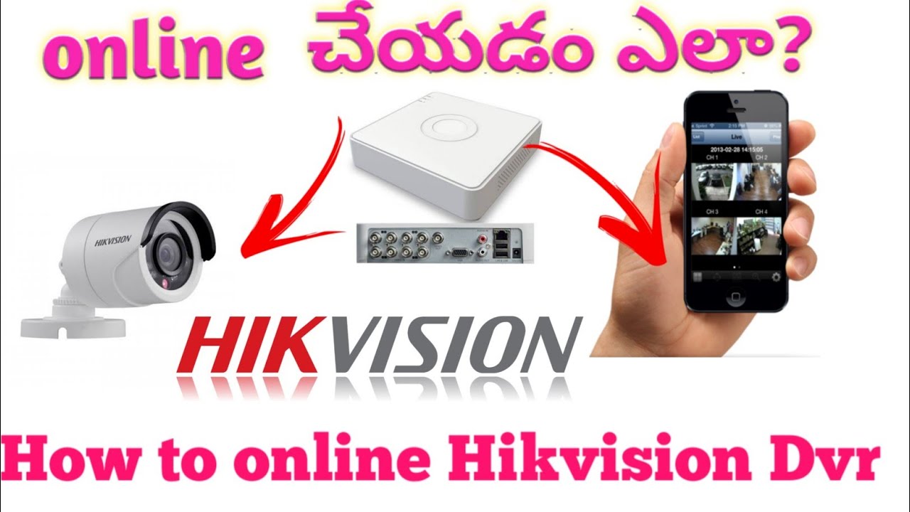 How to online Hikvision Dvr through mobile App in telugu! Hikvision DVR online telugu, online telugu