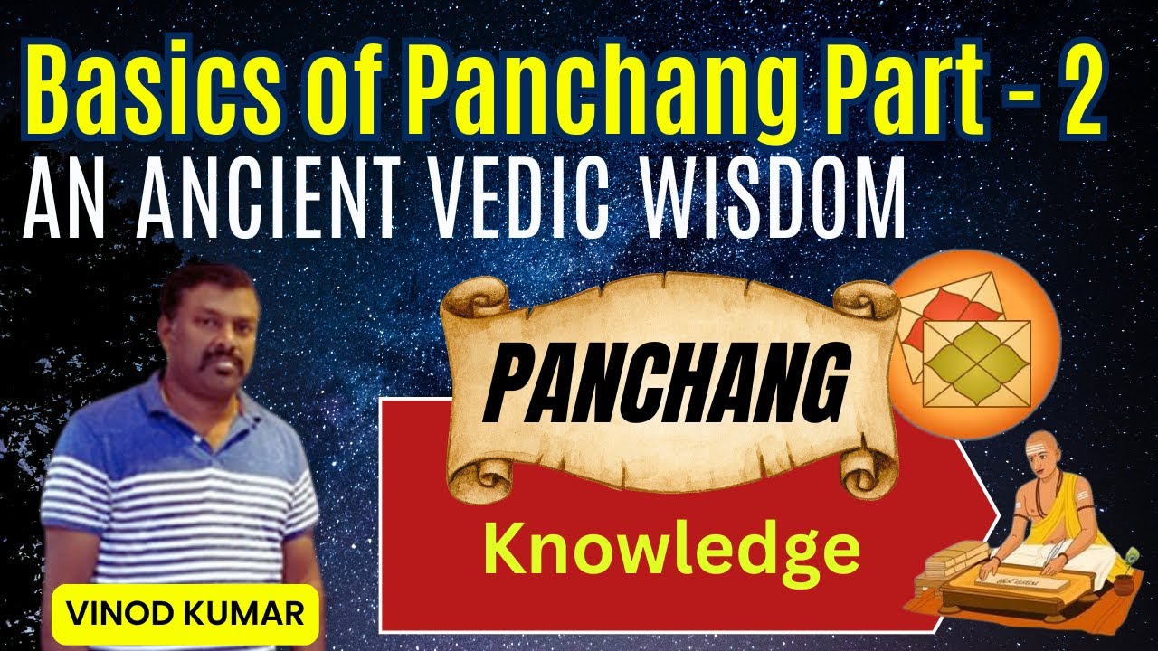 Basics of Panchang by Lecture by Vinod Kumar - Part 2