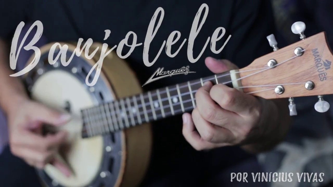 Apresentando: Banjolele Tenor Marqu&ecirc;s [Vin&iacute;cius Vivas]
