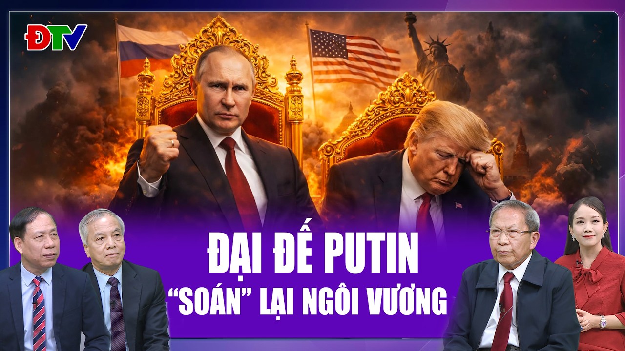 🔥GALA BÌNH LUẬN QUỐC TẾ: Đại đế Putin quyết giật lại “ánh hào quang” mà Mỹ chiếm lĩnh suốt 2025