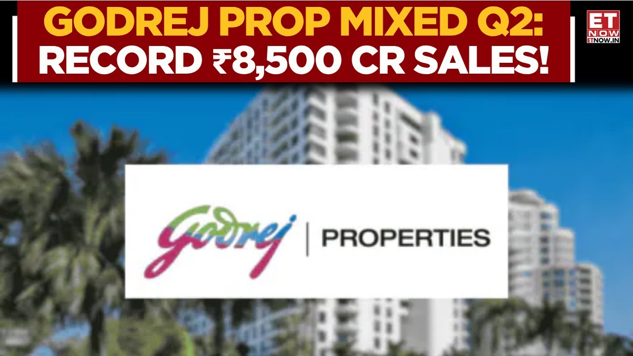 Godrej Properties Q2 Result: Record ₹8,500 Cr Bookings, New City Expansions & Trilogy Launch |ET Now