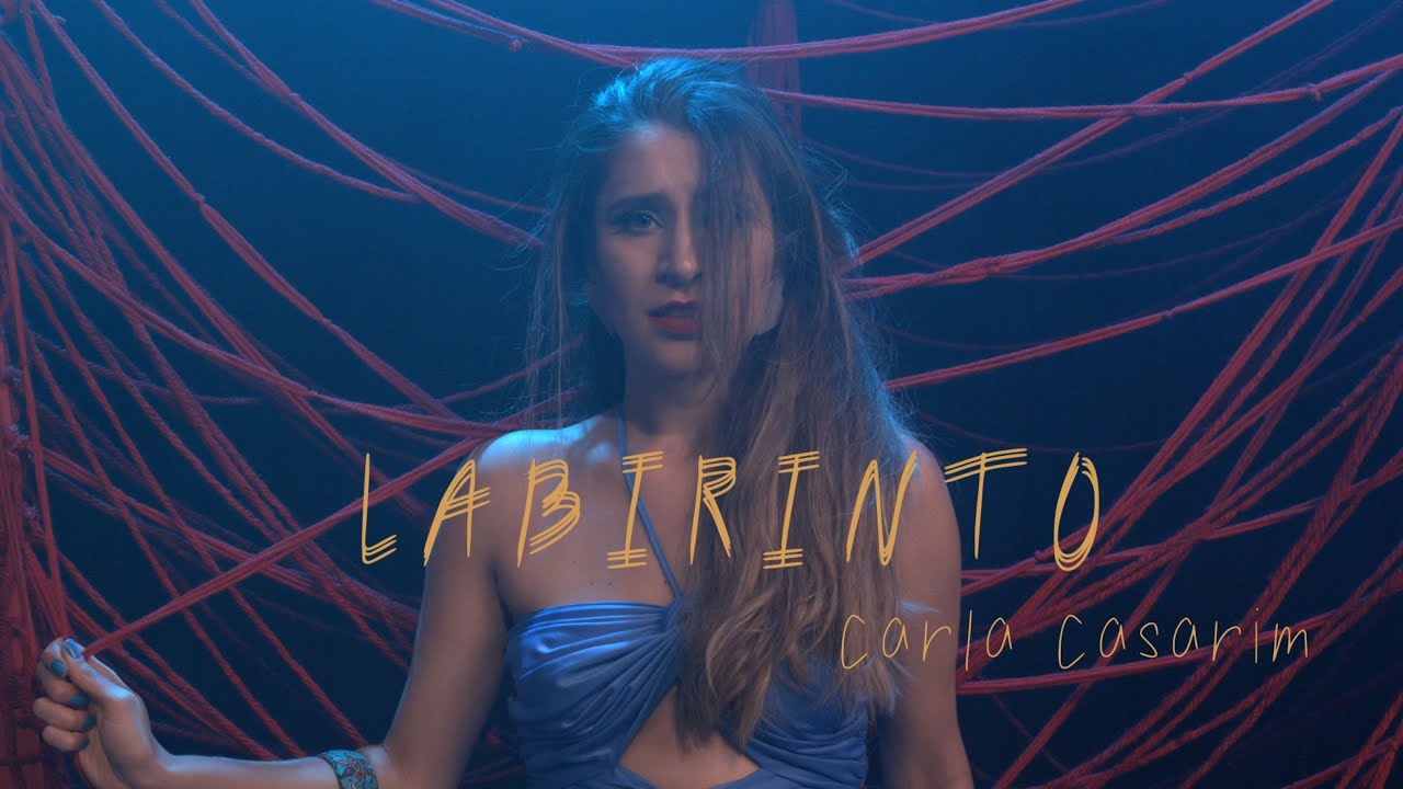 Labirinto - Carla Casarim - Clipe oficial