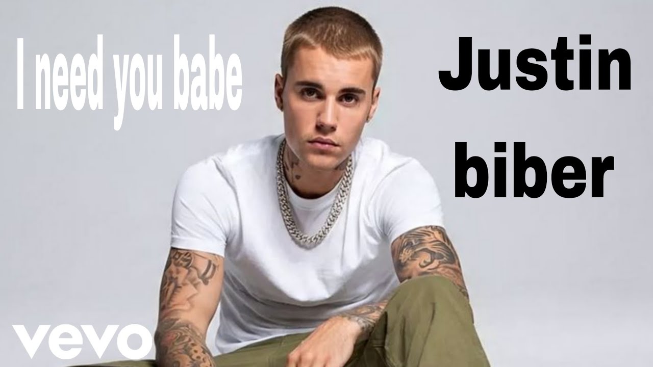 Justin bieber - I need you babe(official music)