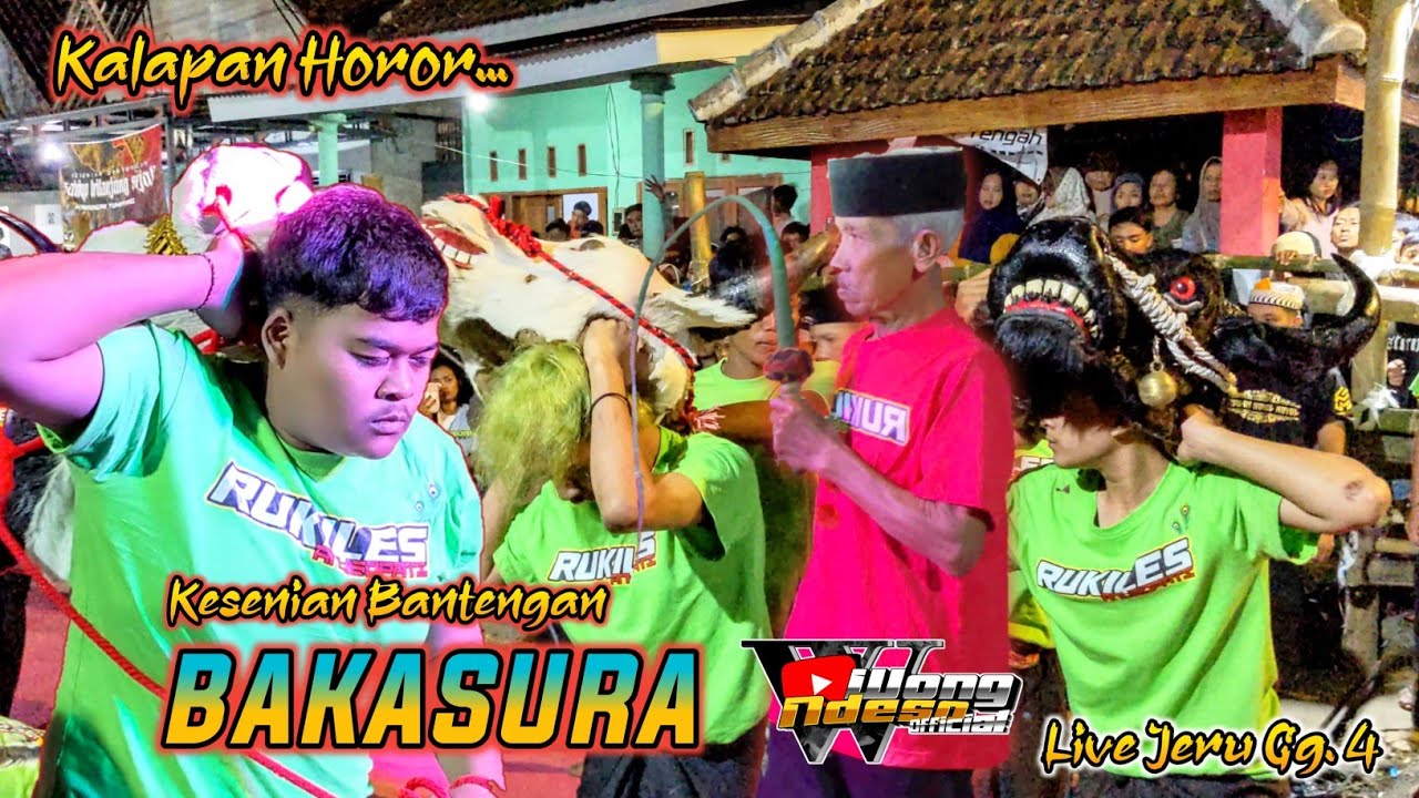 BAKASURA..‼️Kalapan HOROR Live Jeru Gg. 4 Full Orat Arit Penonton‼️