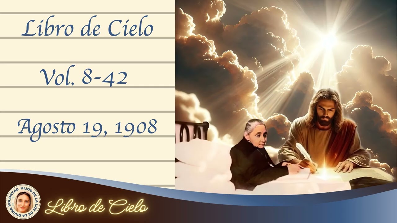 8-42. Ago 19, 1908. Libro de Cielo. El alma debe sembrar el bien con todo su ser.