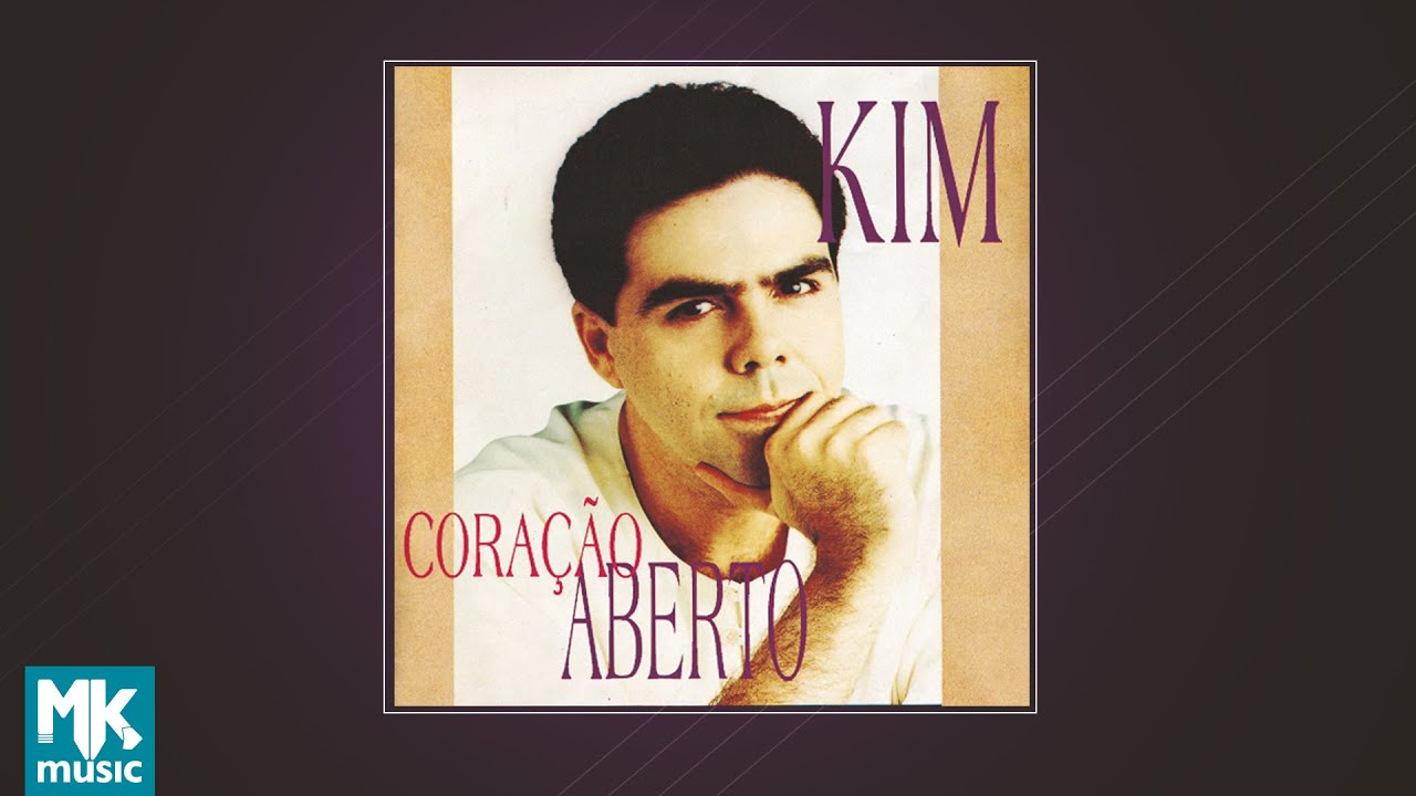 💿 Kim - Coração Aberto (CD COMPLETO)