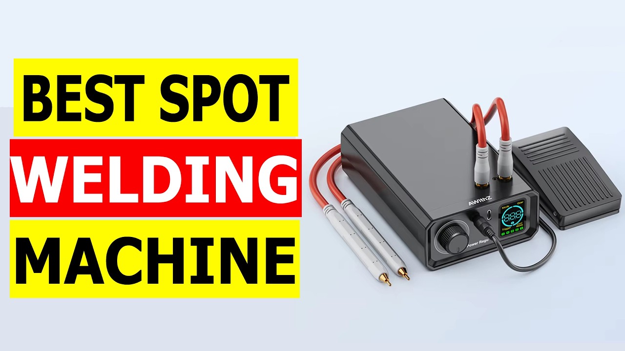 Top 5 Best Spot Welding Machine 2026