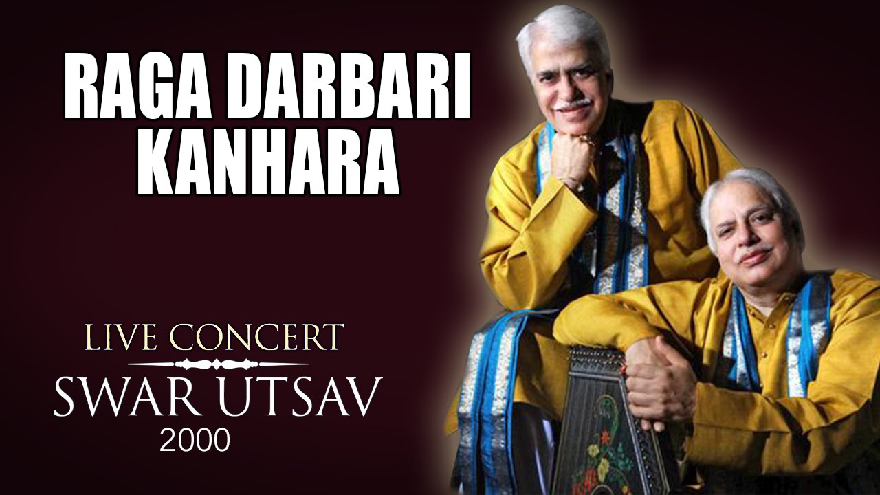 Raga Darbari Kanhara - Rajan & Sajan Mishra (Swar Utsav 2000 - Rajan & Sajan Mishra) | Music Today