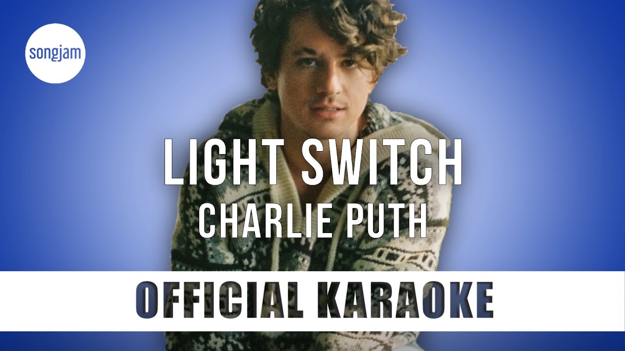 Charlie Puth - Light Switch (Official Karaoke Instrumental) | SongJam