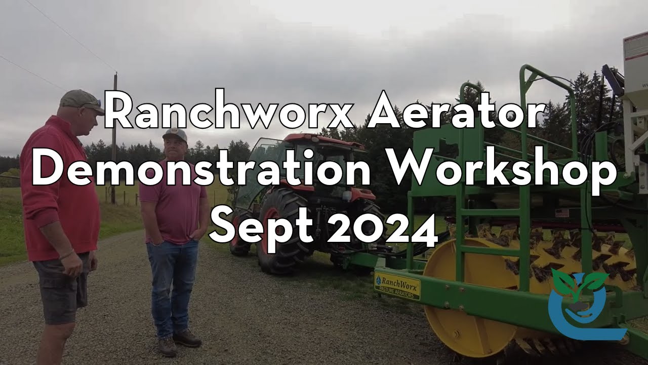 Ranchworx Aerator Demonstration Workshop