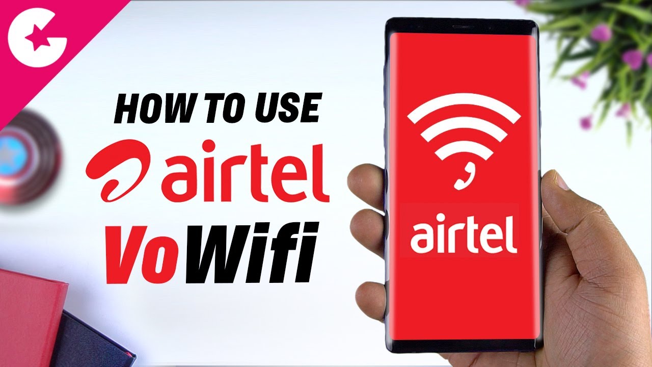 What is Airtel Wifi Calling (VoWifi) & How To Enable it On your Phone!!