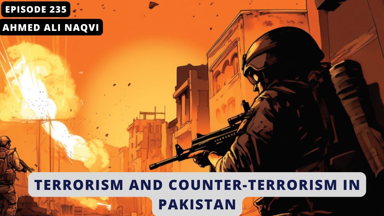 Terrorism & Counter Terrorism in Pakistan