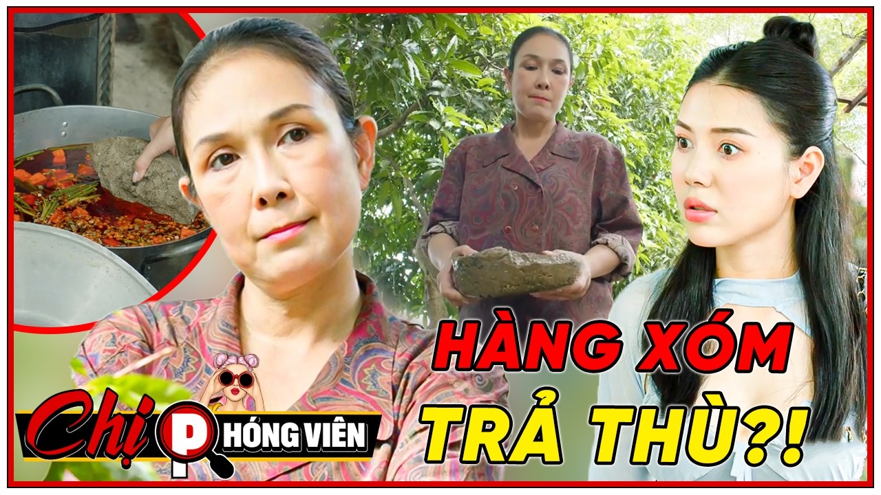 ⚠️TRẢ TH.Ù Hàng Xóm Bằng Đ.á T.ảng Vì Xích Mích Nhỏ?!! | Chị Phóng Viên 2026 #066