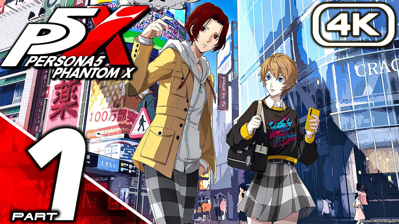 PERSONA 5 THE PHANTOM X Gameplay Walkthrough Part 1 (FULL GAME 4K 60FPS PC) No Commentary