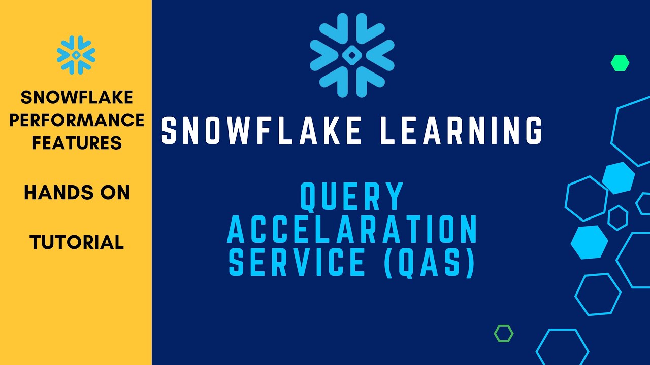 #1 | Snowflake Query Acceleration Service | Snowflake Performance