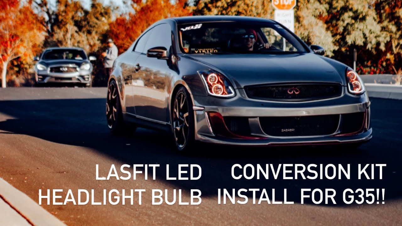 LASFIT LED Bulb Conversion Kit Install for G35 Headlights