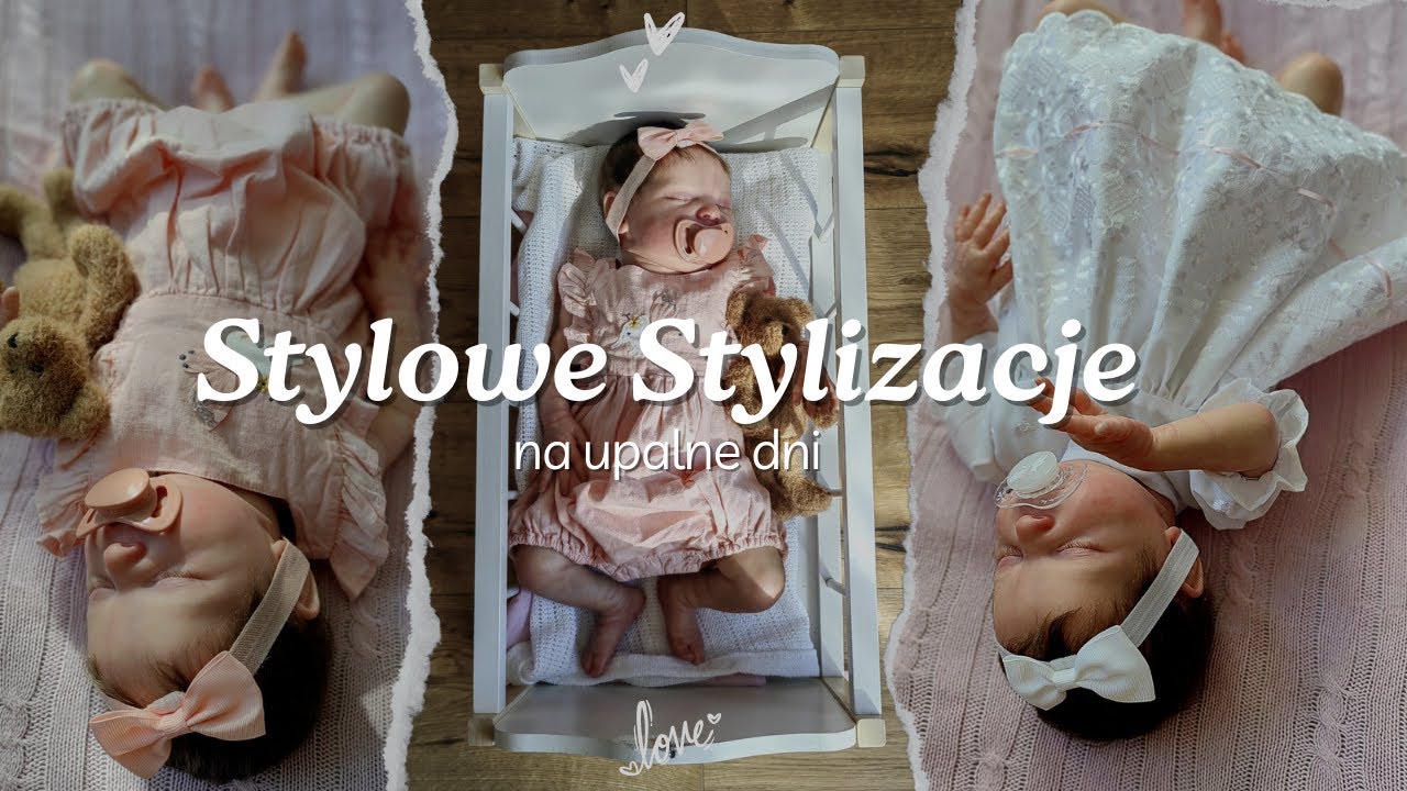 Odc. 157 Stylowe Stylizacje na Upalne Dni dla Lalek Reborn + Domowa Sesja Zdjęciowa