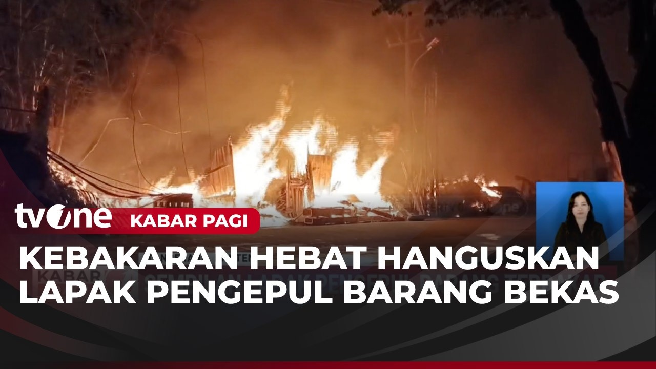 9 Lapak Pengepul Barang Bekas di Jalan Raya Prancis Terbakar | Kabar Pagi