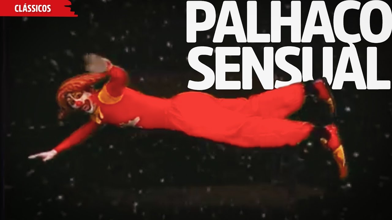 Palhaço Sensual | Palhaço Gozo