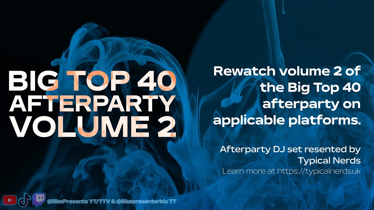 📻 | ilikeRadio's Big Top 40 Afterparty Vol. 2 (with @TypicalNerds) — Sunday the 8th of February 2026