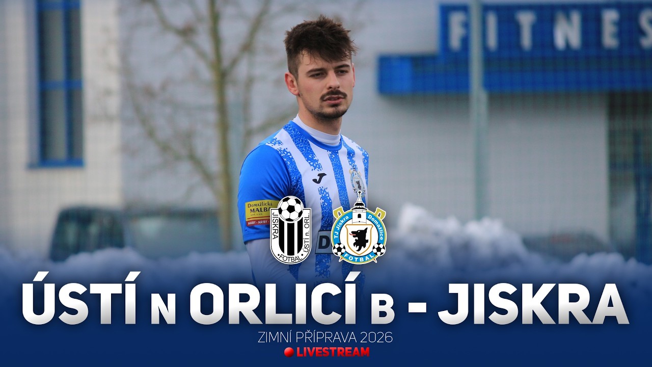 🔴 TJ Jiskra Ústí nad Orlicí B - TJ Jiskra Domažlice | Zimní Příprava 2026 | 13.2.2026