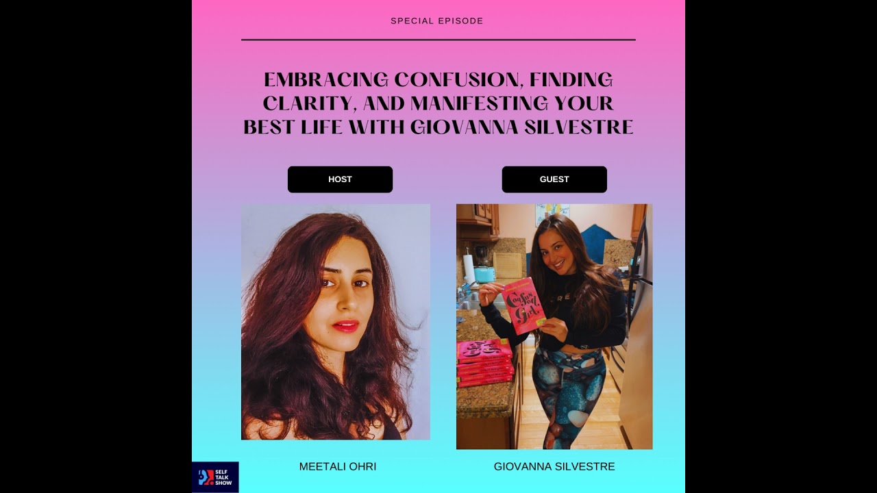Embracing Confusion, Finding Clarity, and Manifesting Your Best Life with Giovanna Silvestre