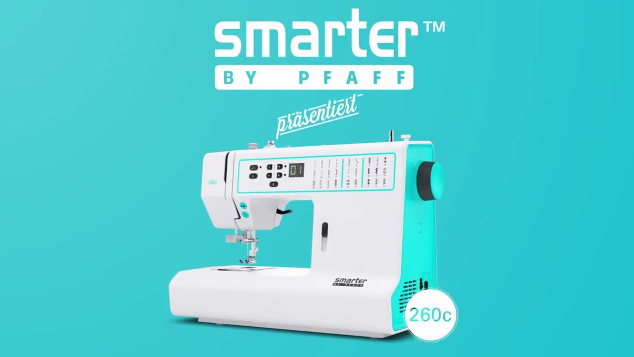 SMARTER BY PFAFF™ 260c