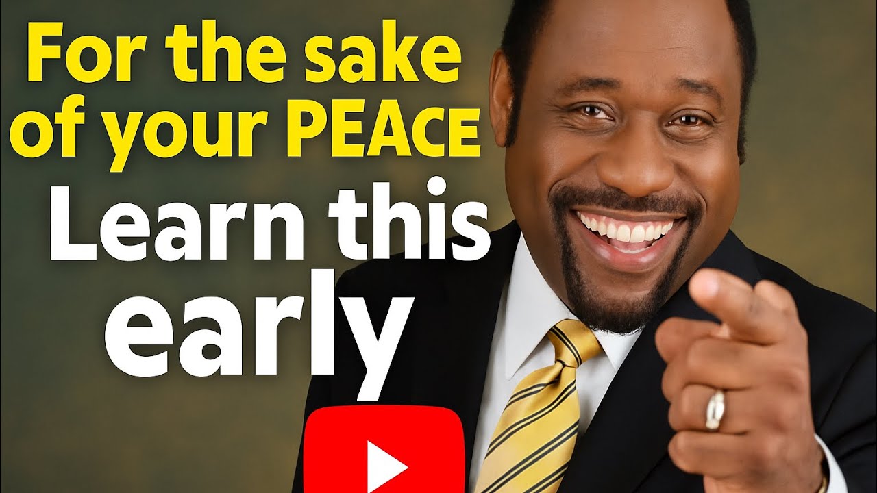 For the sake of your peace Learn this early.