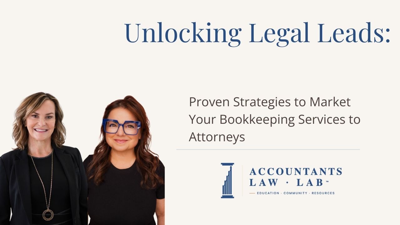 Unlocking Legal Leads: Proven Strategies to Market Your Bookkeeping Services to Attorneys